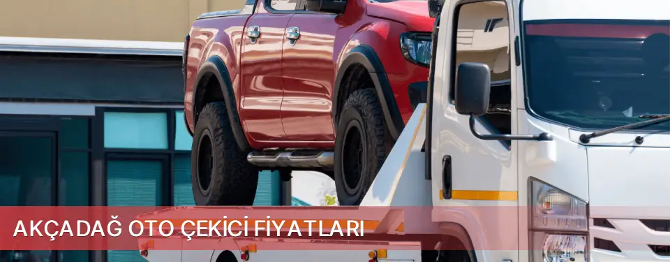 Akçadağ İlçemi Oto Çekici Fiyatları